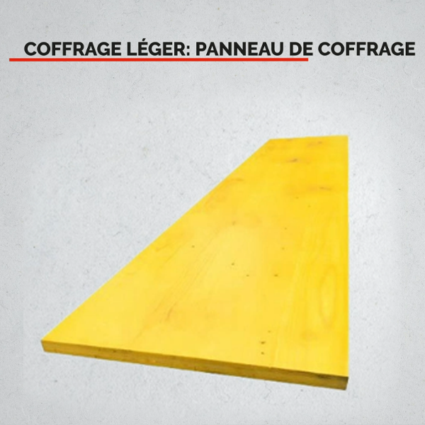 Coffrage Léger – Panneau de Coffrage